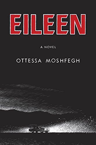 The cover of Eileen: A Novel