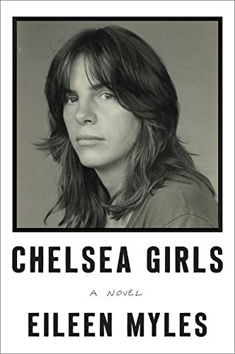 The cover of Chelsea Girls: A Novel