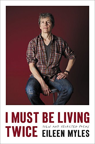 The cover of I Must Be Living Twice: New and Selected Poems 1975 - 2014