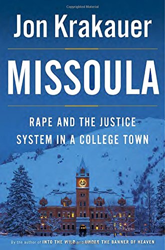 The cover of Missoula: Rape and the Justice System in a College Town
