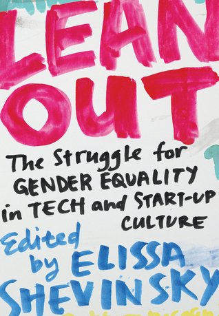 The cover of Lean Out: The Struggle for Gender Equality in Tech and Start-Up Culture
