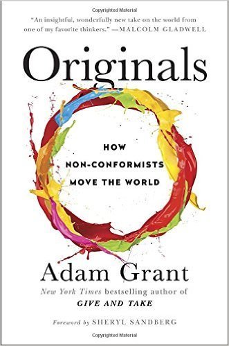 The cover of Originals: How Non-Conformists Move the World