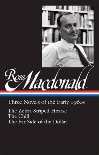 The cover of Ross Macdonald: Three Novels of the Early 1960s: The Zebra-Striped Hearse / The Chill / The Far Side of the Dollar: Library of America #279 (The Library of America)