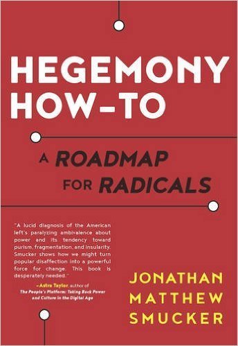 The cover of Hegemony How-To: A Roadmap for Radicals