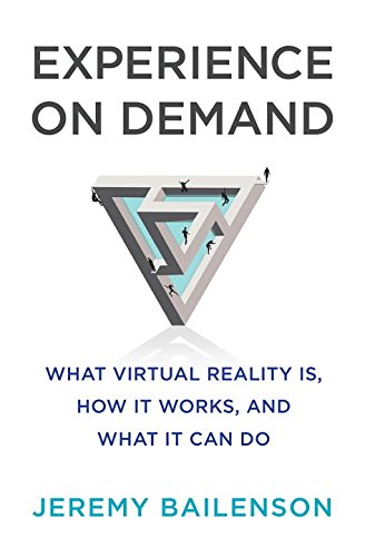 The cover of Experience on Demand: What Virtual Reality Is, How It Works, and What It Can Do