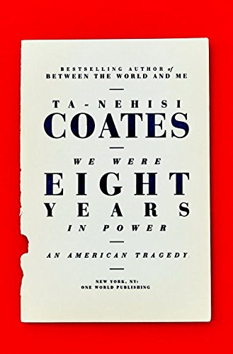 The cover of We Were Eight Years in Power: An American Tragedy