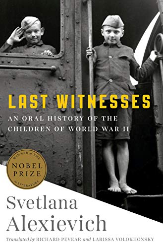 The cover of Last Witnesses: An Oral History of the Children of World War II