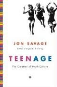 The cover of Teenage: The Creation of Youth Culture
