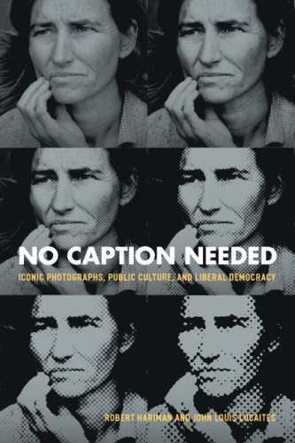 The cover of No Caption Needed: Iconic Photographs, Public Culture, and Liberal Democracy
