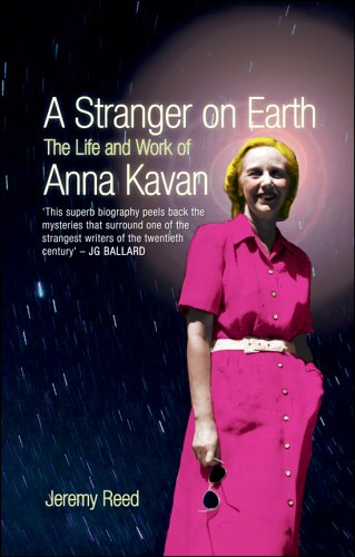 The cover of A Stranger on Earth: The Life And Work of Anna Kavan