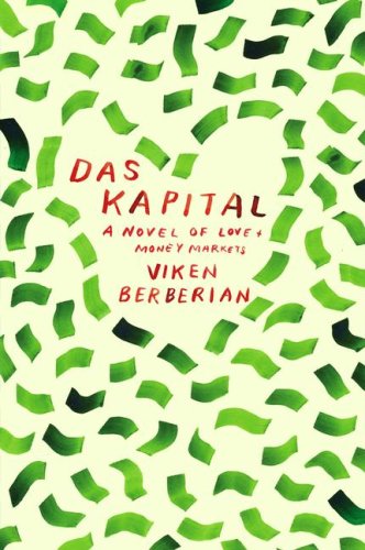 The cover of Das Kapital: A novel of love and money markets