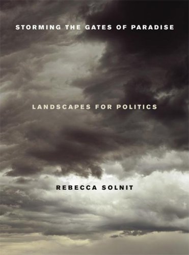 The cover of Storming the Gates of Paradise: Landscapes for Politics