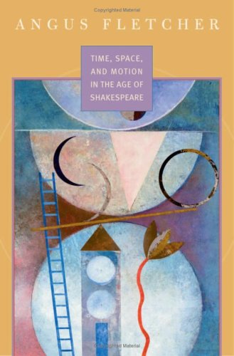 The cover of Time, Space, and Motion in the Age of Shakespeare