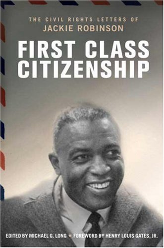 The cover of First Class Citizenship: The Civil Rights Letters of Jackie Robinson
