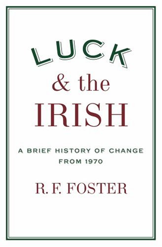 The cover of Luck  and the Irish: A Brief History of Change from 1970