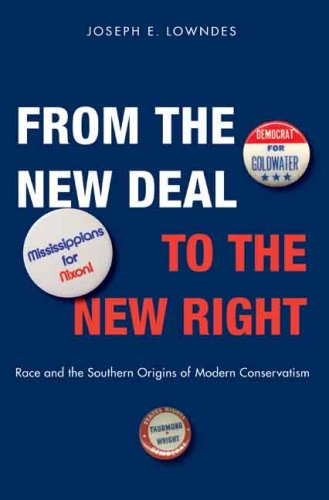 The cover of From the New Deal to the New Right: Race and the Southern Origins of Modern Cons