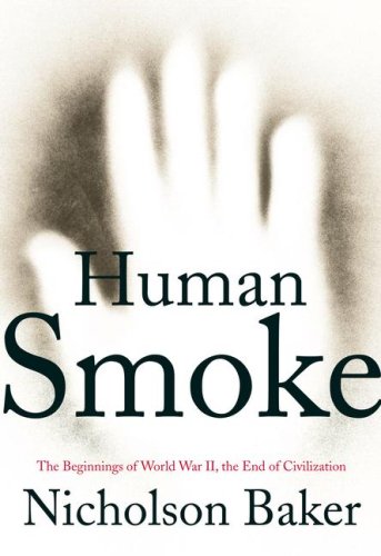 The cover of Human Smoke: The Beginnings of World War II, the End of Civilization