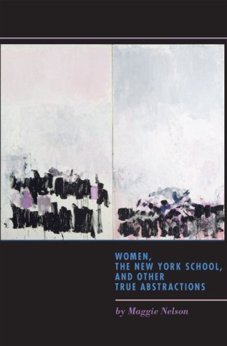 The cover of Women, the New York School, and Other True Abstractions