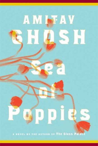 The cover of Sea of Poppies: A Novel