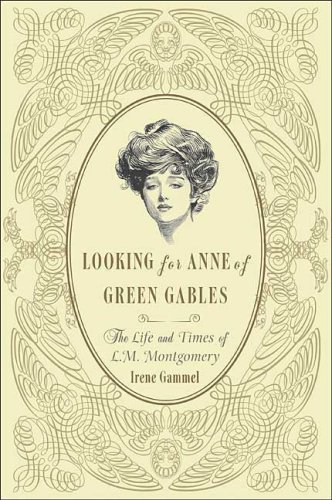The cover of Looking for Anne of Green Gables: The Story of L. M. Montgomery and Her Literary Classic