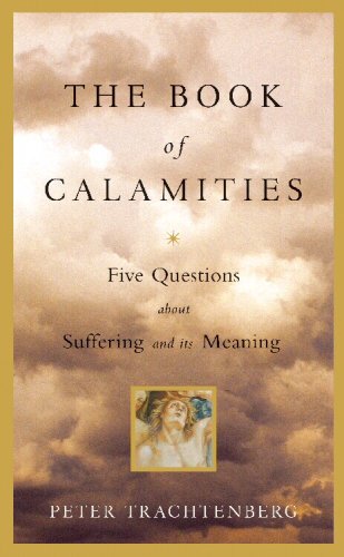 The cover of The Book of Calamities: Five Questions About Suffering and Its Meaning