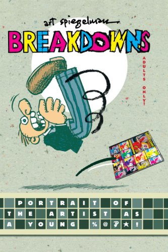 The cover of Breakdowns: Portrait of the Artist as a Young %@&*!