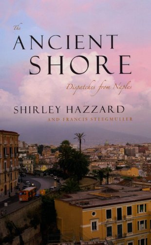 The cover of The Ancient Shore: Dispatches from Naples