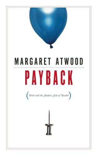 The cover of Payback: Debt and the Shadow Side of Wealth
