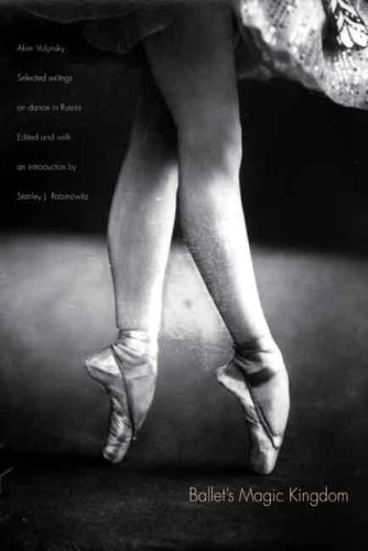 The cover of Ballet's Magic Kingdom: Selected Writings on Dance in Russia, 1911-1925