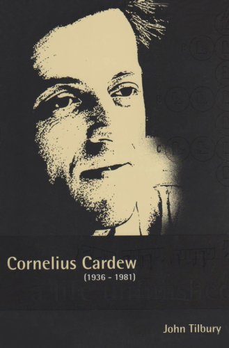The cover of Cornelius Cardew: A Life Unfinished