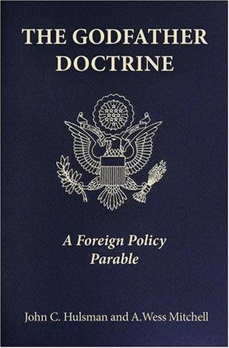 The cover of The Godfather Doctrine: A Foreign Policy Parable