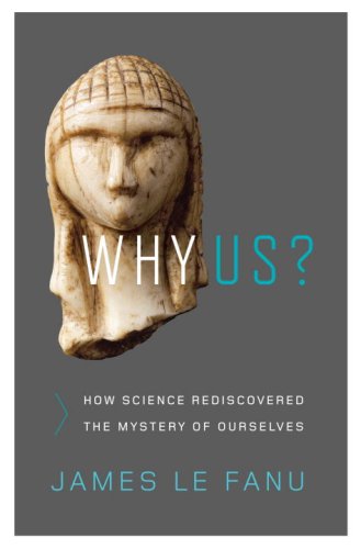 The cover of Why Us?: How Science Rediscovered the Mystery of Ourselves