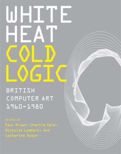 The cover of White Heat Cold Logic: British Computer Art 1960-1980 (Leonardo Books)