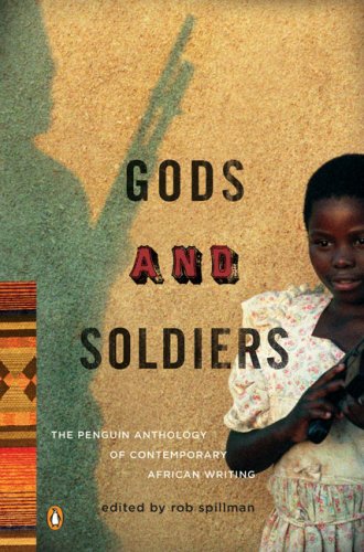 The cover of Gods and Soldiers: The Penguin Anthology of Contemporary African Writing