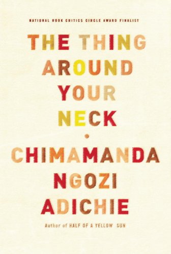 The cover of The Thing Around Your Neck