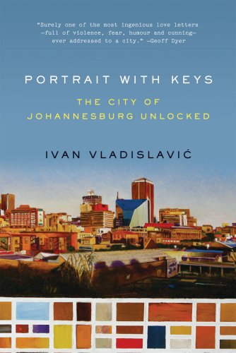 The cover of Portrait with Keys: The City of Johannesburg Unlocked