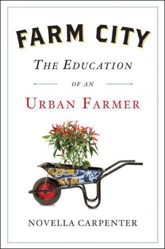 The cover of Farm City: The Education of an Urban Farmer