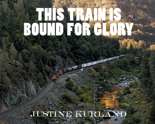 The cover of Justine Kurland: This Train is Bound for Glory