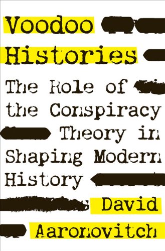 The cover of Voodoo Histories: The Role of the Conspiracy Theory in Shaping Modern History