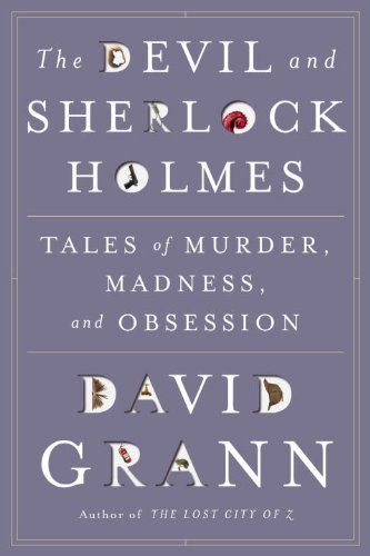 The cover of The Devil and Sherlock Holmes: Tales of Murder, Madness, and Obsession