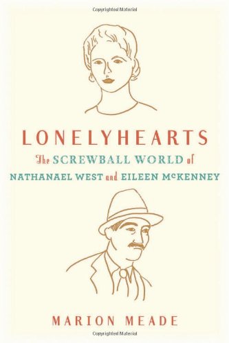 The cover of Lonelyhearts: The Screwball World of Nathanael West and Eileen McKenney