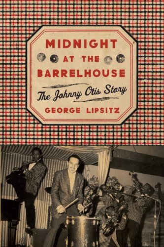 The cover of Midnight at the Barrelhouse: The Johnny Otis Story