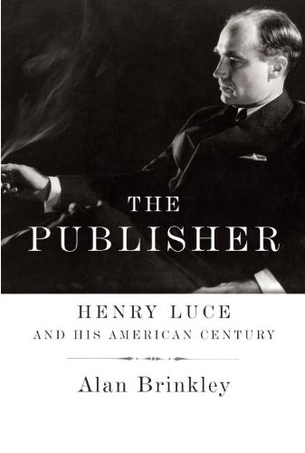 The cover of The Publisher: Henry Luce and His American Century