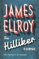 The cover of The Hilliker Curse: My Pursuit of Women