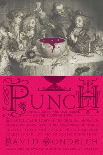 The cover of Punch: The Delights (and Dangers) of the Flowing Bowl