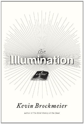 The cover of The Illumination: A Novel