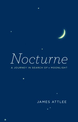The cover of Nocturne: A Journey in Search of Moonlight