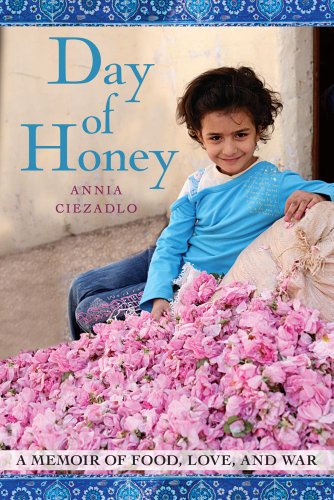The cover of Day of Honey: A Memoir of Food, Love, and War