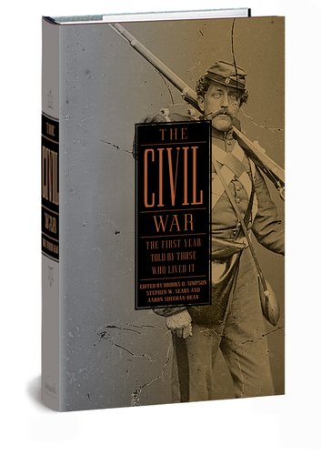 The cover of The Civil War: The First Year Told by Those Who Lived It (Library of America #212)