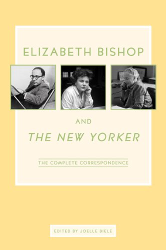 The cover of Elizabeth Bishop and The New Yorker: The Complete Correspondence